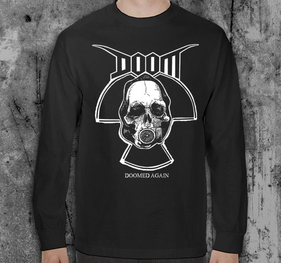 Doom- Doomed Again on a black LONG SLEEVE shirt