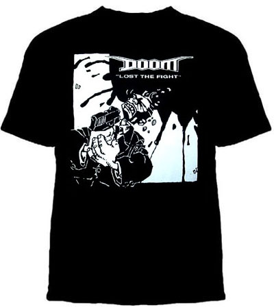 Doom- Lost The Fight on a black shirt (Sale price!)