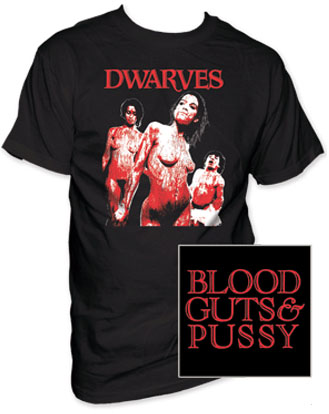Dwarves- Blood Guts & Pussy on front & back on a black shirt