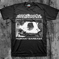 Dystopia- Human=Garbage on a black shirt