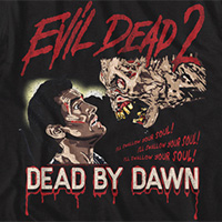 Evil Dead 2- I'll Swallow Your Soul on a black ringspun cotton shirt