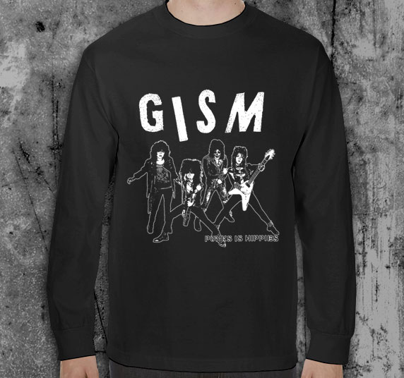 GISM- Punks Is Hippies on a black LONG SLEEVE shirt
