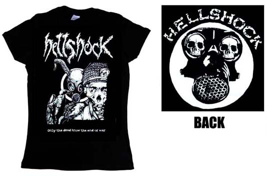 Hellshock- Only The Dead Know The End Of War (Skeleton With Helmet) on front, Gas Mask on back on a black girls fitted shirt (Sale price!)