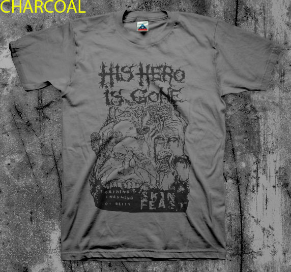 His Hero Is Gone- Skin Feast shirt (Various Color Ts)