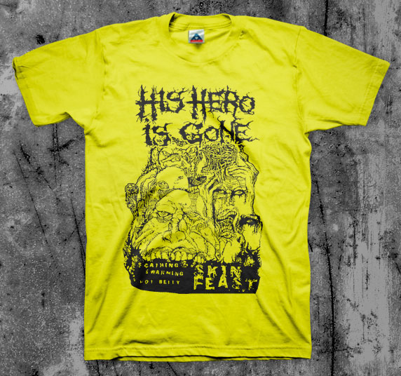 His Hero Is Gone- Skin Feast shirt (Various Color Ts)