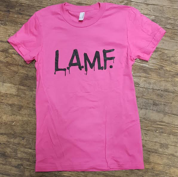 LAMF on a pink girls fitted shirt