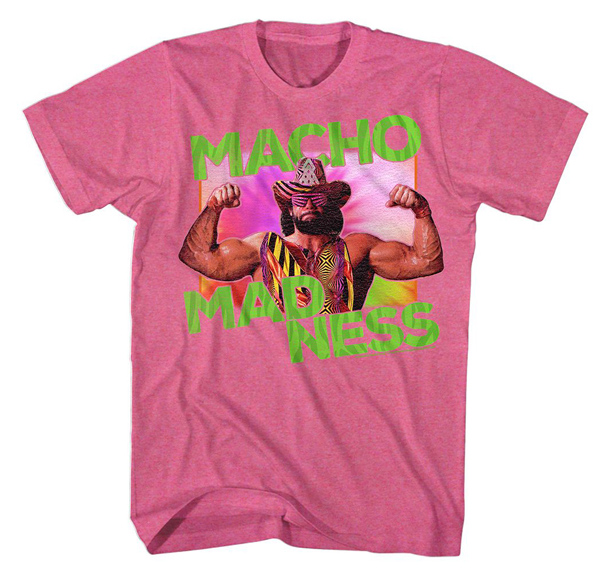 Macho Man Randy Savage- Macho Madness on a heather pink ringspun cotton shirt