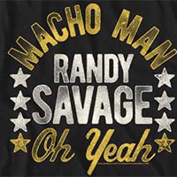 Macho Man Randy Savage- Oh Yeah on a black ringspun cotton shirt