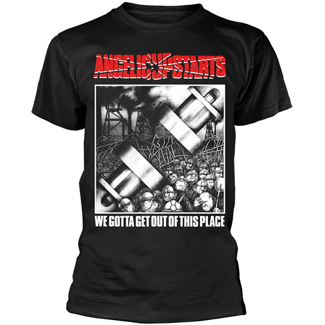Angelic Upstarts- We Gotta Get Out Of This Place on a black shirt