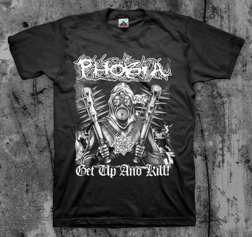 Phobia- Get Up And Kill on a black shirt