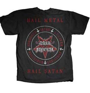 Dark Funeral- Swedish Black Metal on front, Hail Metal on back on a black shirt