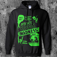 Reefer Madness- Women Cry For It, Men Die For It on a black hooded sweatshirt