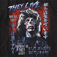They Live- Who Are They? (Japanese Design) on a black ringspun cotton shirt