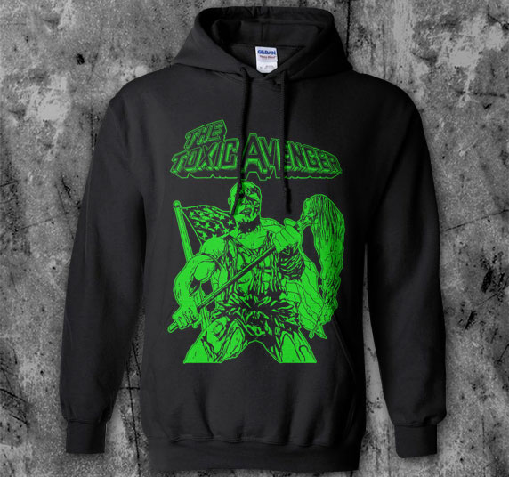 Toxic Avenger- Green Pic on a black hooded sweatshirt
