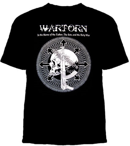 Wartorn- In The Name Of The Father, The Son, And The Holy War on a black shirt (Sale price!)