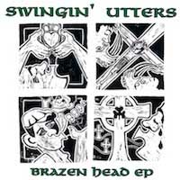 Swingin' Utters- Brazen Head 10"