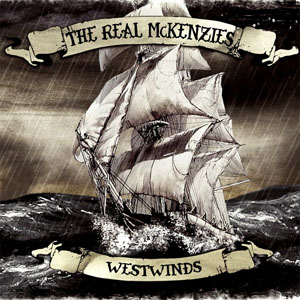 Real McKenzies- Westwinds LP