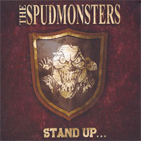 Spudmonsters- Stand Up For What You Believe LP (Sale price!)