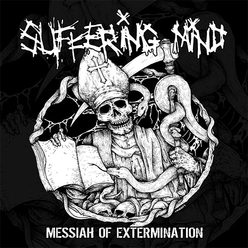 Suffering Mind- Messiah Of Extermination LP (Etched B Side) (Sale price!)