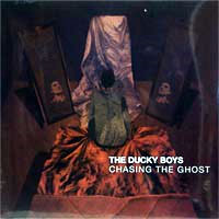 Ducky Boys- Chasing The Ghost LP