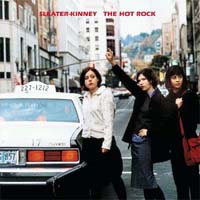 Sleater Kinney- The Hot Rock LP