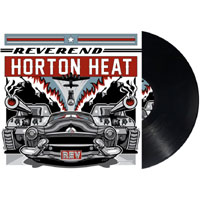 Reverend Horton Heat- Rev LP