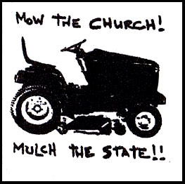 Mow The Church! Mulch The State! cloth patch (cp915)