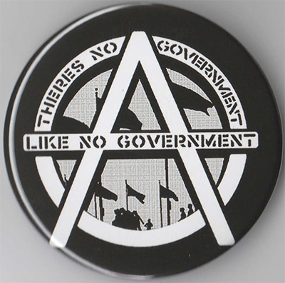 There's No Government Like No Government pin