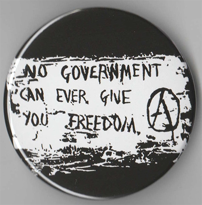 No Government Can Ever Give You Freedom pin