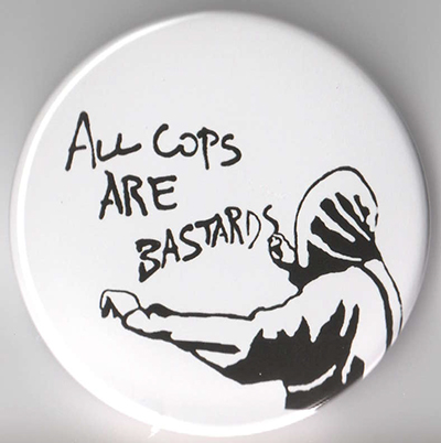 All Cops Are Bastards pin