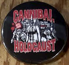 Cannibal Holocaust- The One That Goes ALL The Way pin (pinZ33)