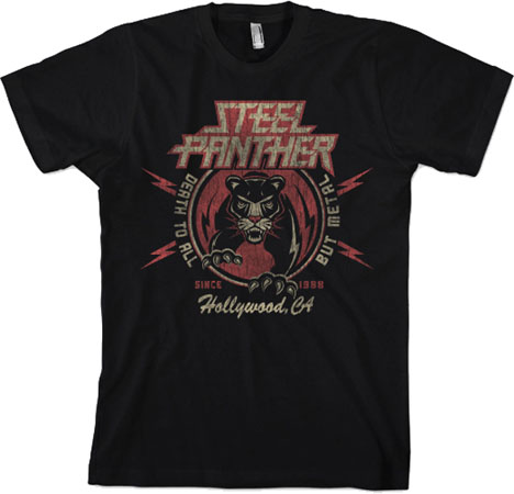 Steel Panther- Death To All But Metal on a black shirt (Sale price!)