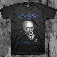 Blue Velvet- Don't You Fucking Look At Me on a black shirt