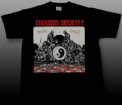 Civilised Society?- Violence Sucks on a black shirt (Sale price!)