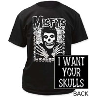 Misfits- Fiend & Skulls on front, I Want Your Skulls on back on a black shirt