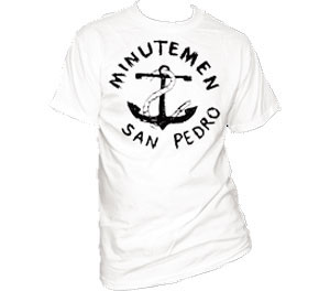 Minutemen- San Pedro on a white shirt